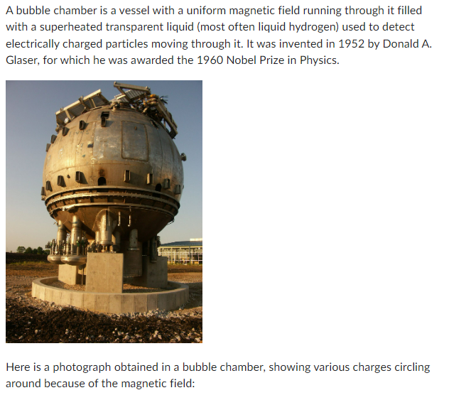 Solved A bubble chamber is a vessel with a uniform magnetic | Chegg.com