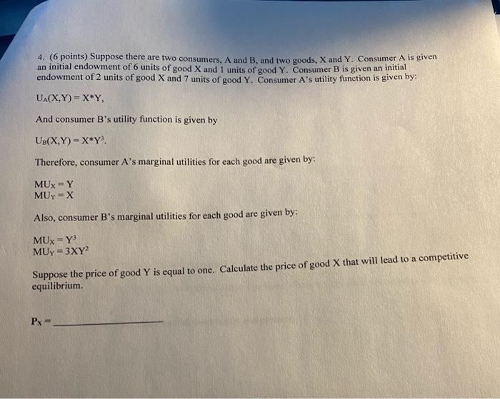 Solved 4. (6 Points) Suppose There Are Two Consumers, A And | Chegg.com