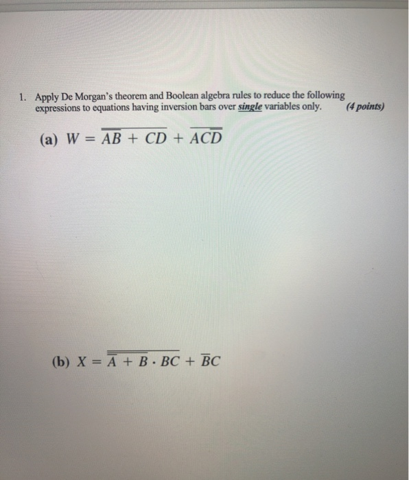 Solved 1 Apply De Morgans Theorem And Boolean Algebra