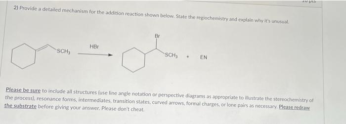 2) Provide a detailed mechanism for the addition | Chegg.com