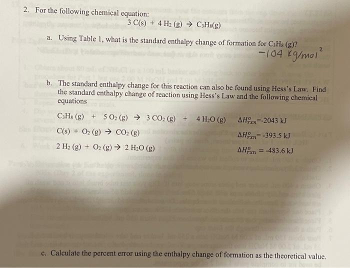 2. For the following chemical equation:
\[
3 \mathrm{C}(\mathrm{s})+4 \mathrm{H}_{2}(\mathrm{~g}) \rightarrow \mathrm{C}_{3}