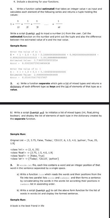 Solved 4. Include a docstring for your functions. Write a | Chegg.com