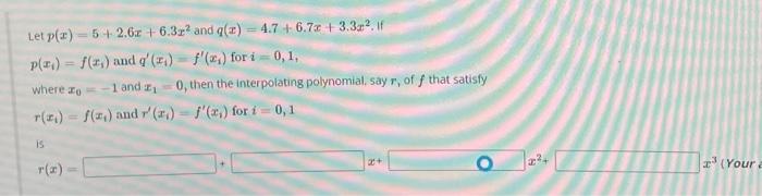 Solved Let P X 5 2 6x 6 3x2 And Q X 4 7 6 7x 3 3x2 If