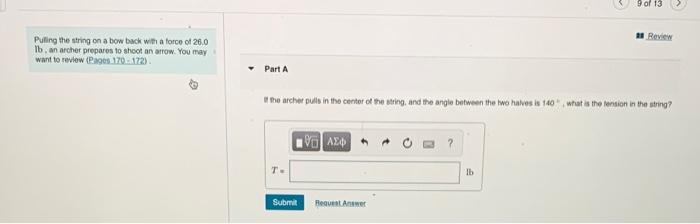 Solved 9 of 13 Review Puting the string on a bow back with a | Chegg.com
