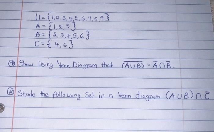 Solved U={1,2,3,4,5,6,7,8,9}A={1,2,5}B={2,3,4,5,6}C={4,6} | Chegg.com