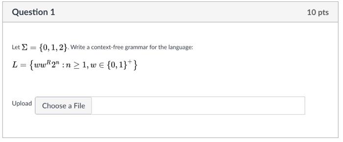 Solved Question 1 10 pts Let S = {0, 1, 2}. Write a | Chegg.com