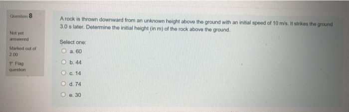 Solved Gestion 8 A rock is thrown downward from an unknown | Chegg.com