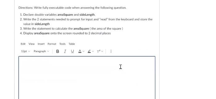 Solved Directions: Write fully executable code when | Chegg.com