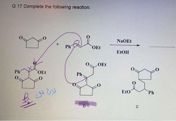 Solved Q 17 Complete the following reaction: NaOEt Ph