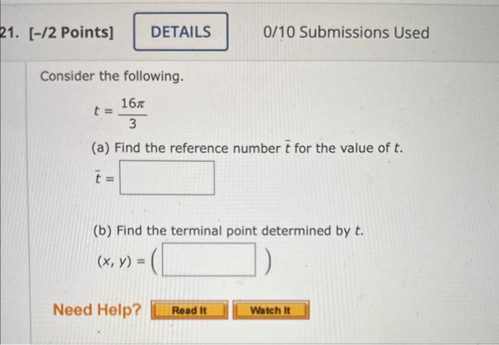 Solved Consider the following. t=316π (a) Find the reference | Chegg.com