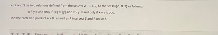 Solved Let Rand S be two relations defined from the set | Chegg.com