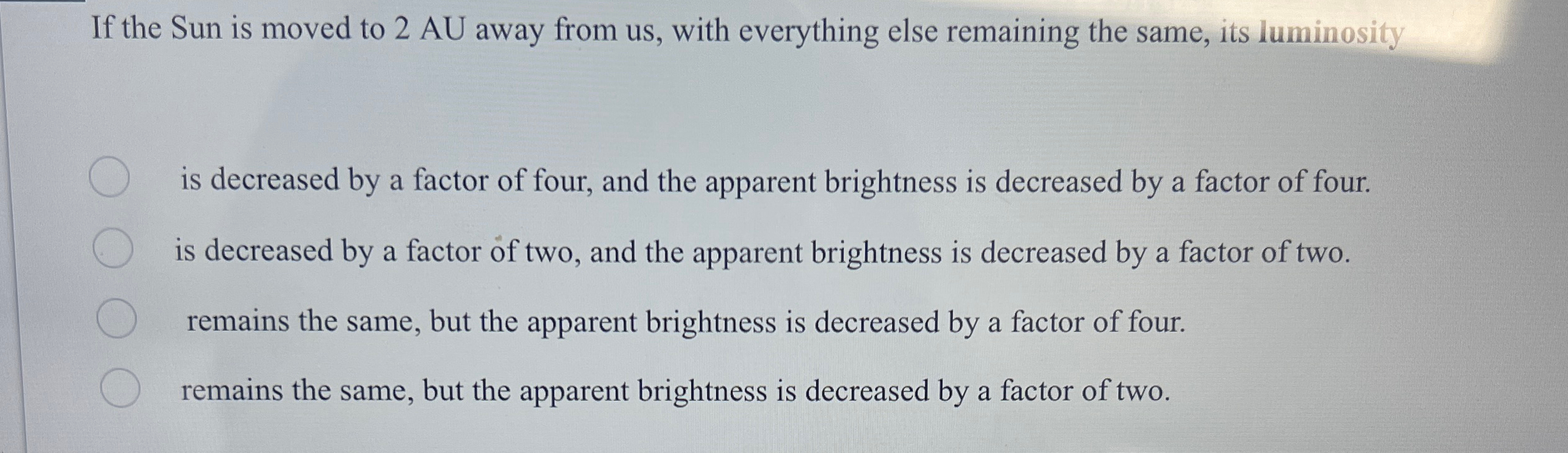 Solved If the Sun is moved to 2AU ﻿away from us, ﻿with | Chegg.com