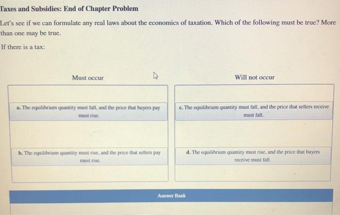 Solved Taxes and Subsidies: End of Chapter Problem Let's see