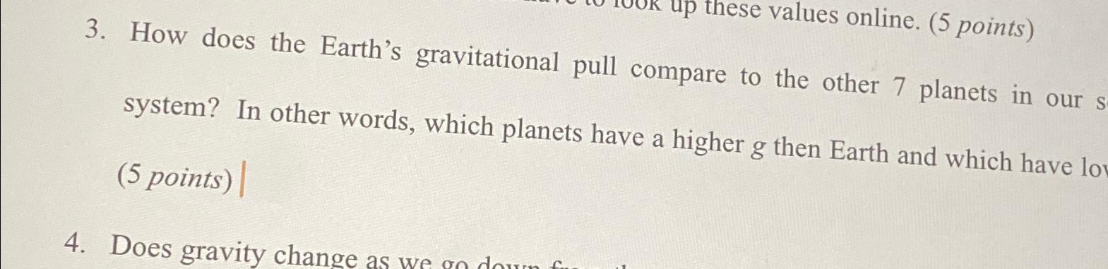 Solved How does the Earth's gravitational pull compare to | Chegg.com