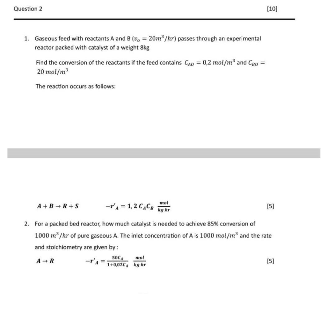 Solved 1 Gaseous Feed With Reactants A And B v0 20 M3 hr Chegg solved-1-gaseous-feed-with-reactants-a-and-b-v0-20-m3-hr-chegg