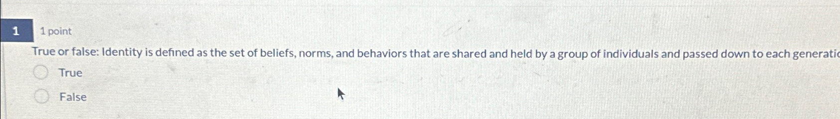 Solved True or false: Identity is defined as the set of | Chegg.com