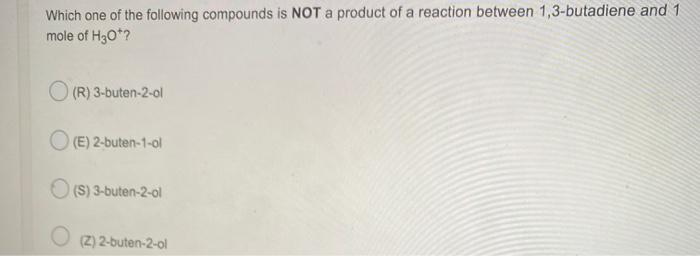 Solved Which one of the following compounds is NOT a product | Chegg.com