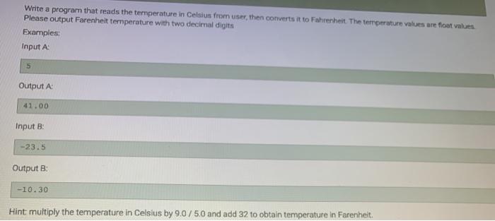 Solved Write a program that reads the temperature in Celsius | Chegg.com