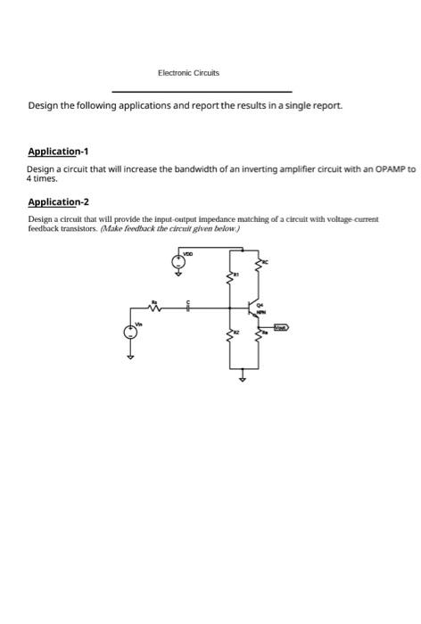 Solved Design the following applications and report the | Chegg.com