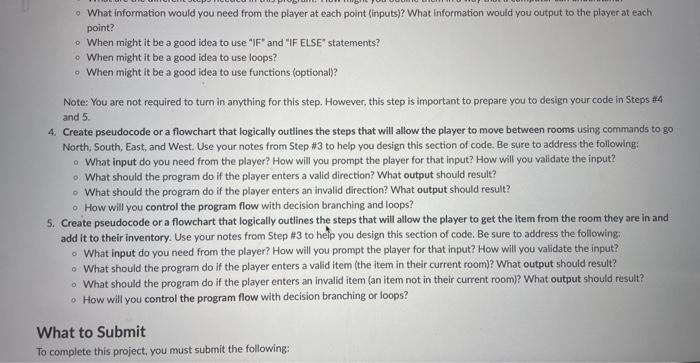 - What information would you need from the player at each point (inputs)? What information would you output to the player at 