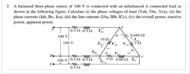 Solved 2. A balanced three-phase source of 100 V is | Chegg.com