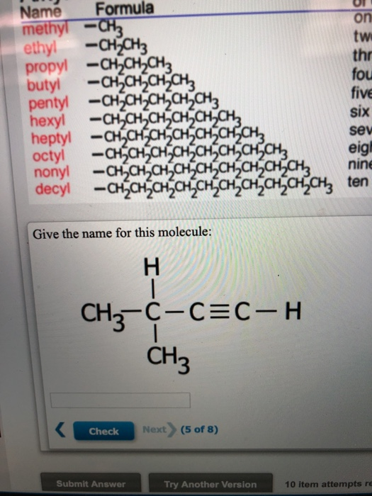Solved Name Formula Methyl Che Ethyl Ch Ch Propyl C Chegg Com