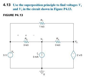 Solved 4.13 Use the superposition principle to find voltages | Chegg.com