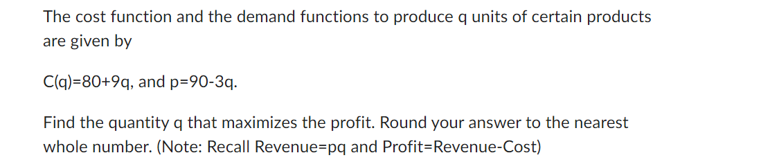 Solved The cost function and the demand functions to produce | Chegg.com