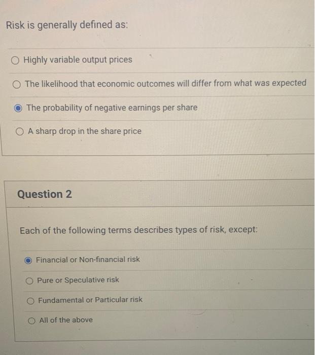 Solved Risk is generally defined as: Highly variable output | Chegg.com