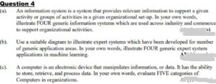 Solved Question 4 An information system is a system that | Chegg.com