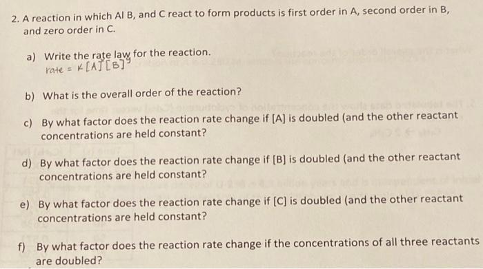 Solved 2. A reaction in which Al B, and C react to form | Chegg.com
