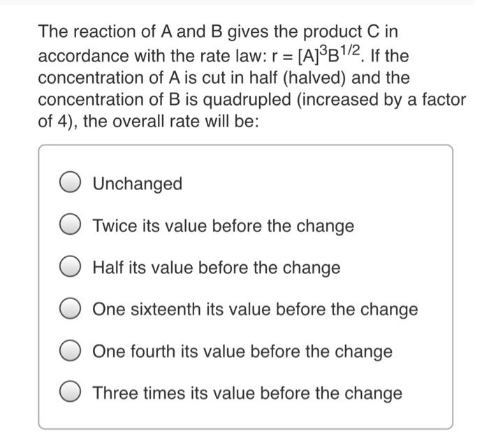 Solved The Reaction Of A And B Gives The Product C In | Chegg.com