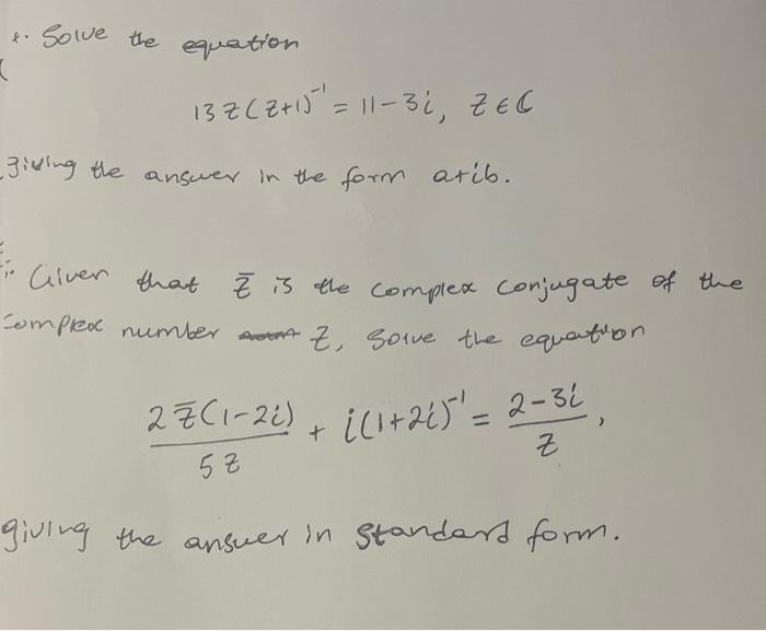 Solved ". Solve the equation 13z(z+1)−1=11−3i,z∈C Jiving the | Chegg.com