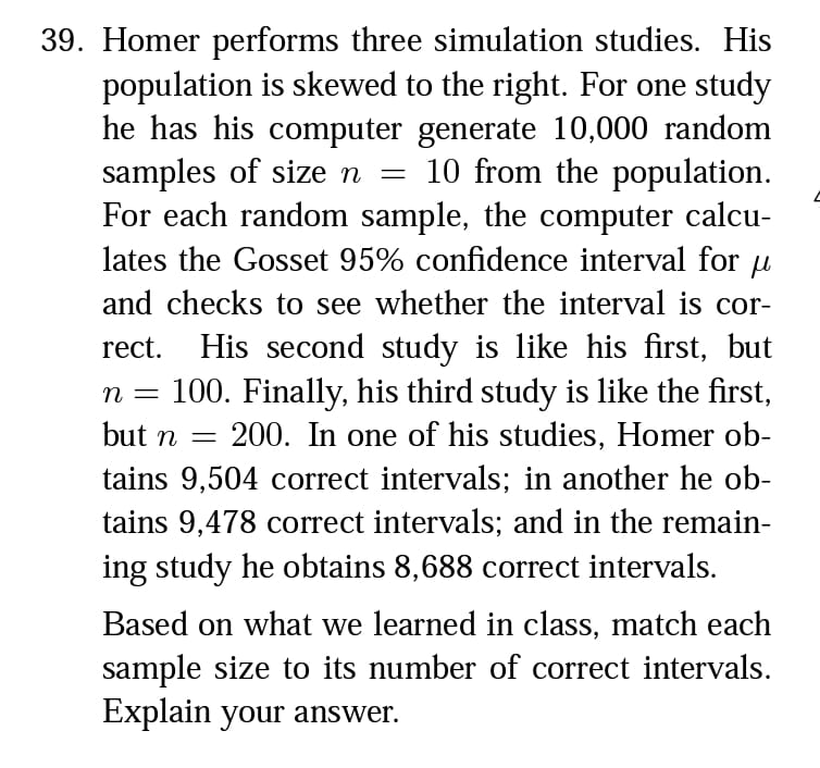 Solved Homer performs three simulation studies. | Chegg.com