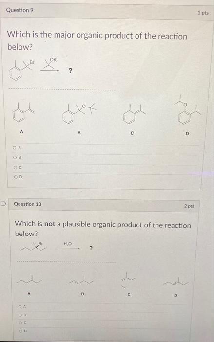 Solved Question 9 1 pts Which is the major organic product | Chegg.com