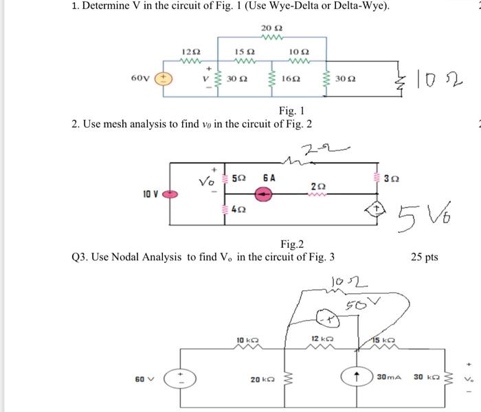 Solved 1. Determine V in the circuit of Fig. 1 (Use | Chegg.com