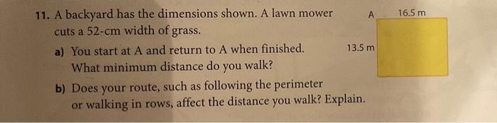 Solved 11. A backyard has the dimensions shown. A lawn mower | Chegg.com