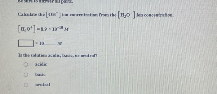 Solved Calculate the [OH] ion concentration from the | Chegg.com