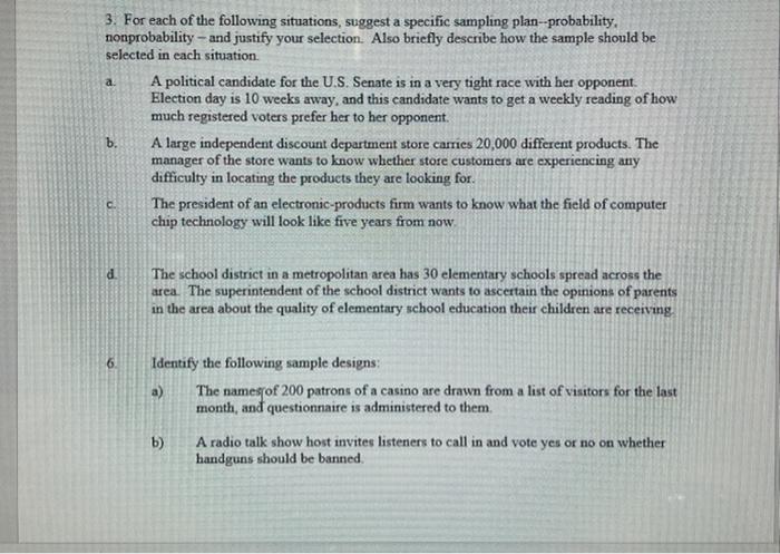 Solved a 3. For each of the following situations, suggest a