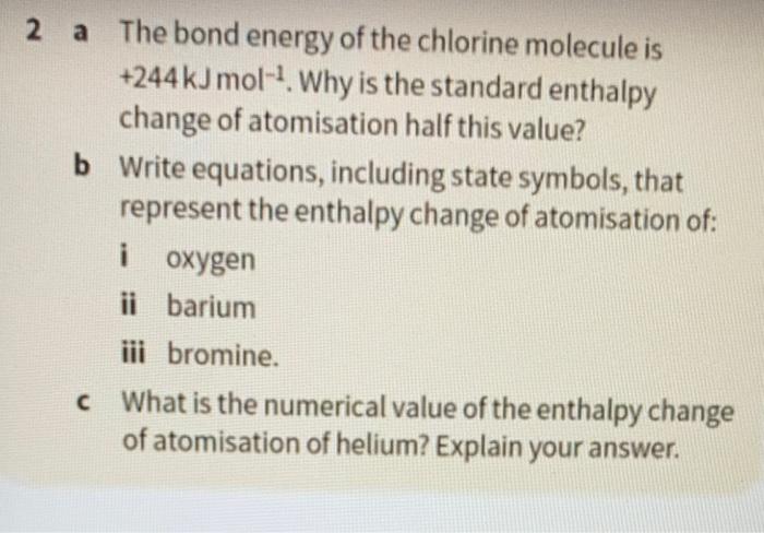 solved-2-a-the-bond-energy-of-the-chlorine-molecule-is-244-chegg