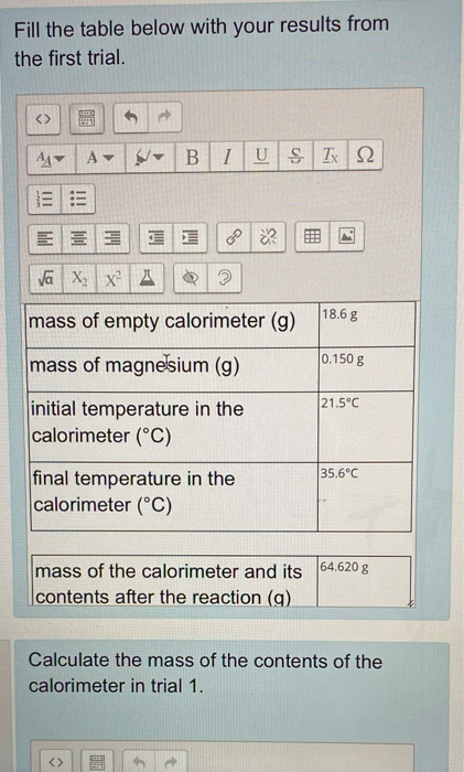 Solved Fill The Table Below With Your Results From The First Chegg