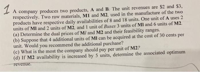 Solved 1 A Company Produces Two Products, A And B. The Unit | Chegg.com