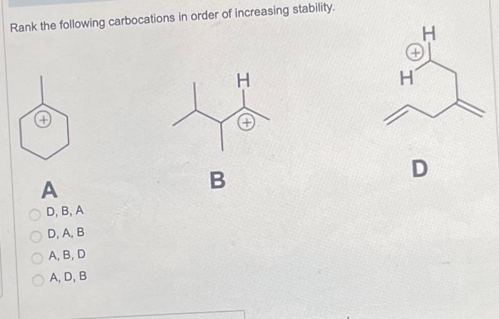 Solved Rank The Following Carbocations In Order Of | Chegg.com