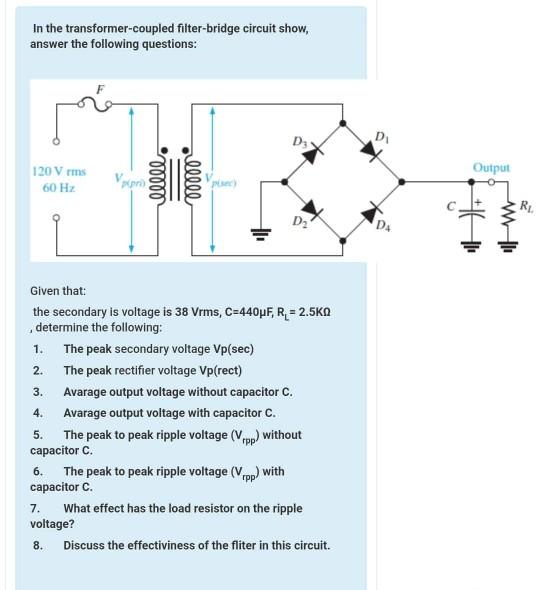 Solved In the transformercoupled filterbridge circuit
