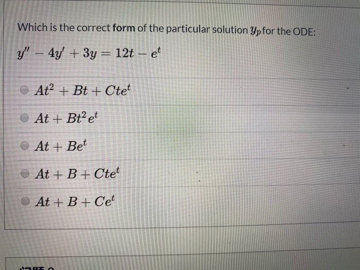 Solved Which is the correct form of the particular solution | Chegg.com