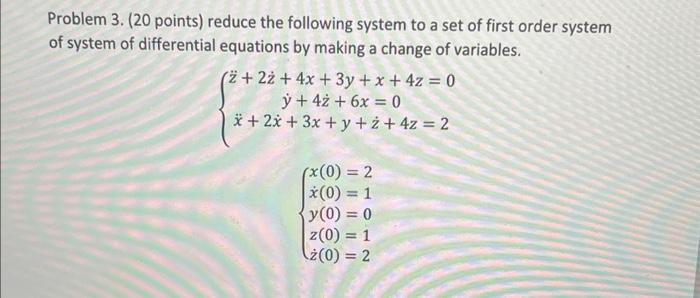 Solved Problem 3. (20 Points) Reduce The Following System To | Chegg.com