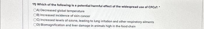 Solved 11) Which of the following is a potential harmful | Chegg.com