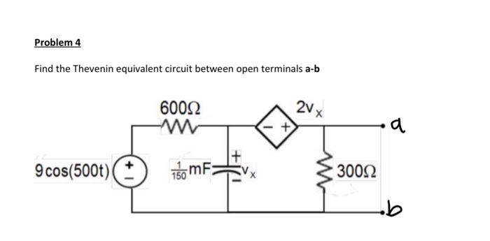 Solved Problem 4 Find the Thevenin equivalent circuit | Chegg.com