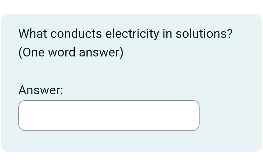 Solved What conducts electricity in solutions? (One word Chegg com