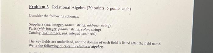 Solved Problem 3 Relational Algebra (20 points, 5 points | Chegg.com